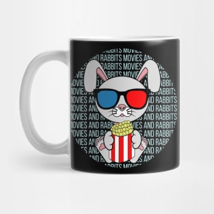 All I Need is movies and rabbits, movies and rabbits, movies and rabbits lover Mug